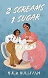 2 Screams 1 Sugar Book cover for 2 Screams 1 Sugar