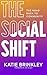 The Social Shift: The Road Back to Community