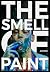 The Smell of Paint by Alex Josh The Smell of Paint by Alex Josh