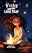 Vicky and the Lost Star: A ...