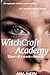 WitchCraft Academy: (The First Book)