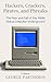 Hackers, Crackers, Pirates and Phreaks: The Rise and Fall of the 1980’s Global Computer Underground