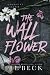 The Wallflower by J.L. Beck The Wallflower by J.L. Beck