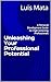 Unleashing Your Professional Potential by Luís Mata