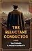The Reluctant Conductor