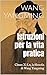 Istruzioni per la vita prat...
