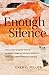 Enough Silence: Creating Sa...
