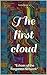 The first cloud : "Echoes o...