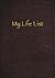 My Life List: Become the architect of your life! (The Life List Journals)