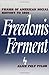 Freedoms Ferment Phases of ...