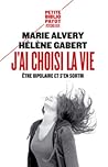 J’ai choisi la vi...