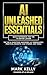 AI Unleashed Essentials: Qu...