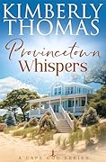 Provincetown Whispers (A Cape Cod Series Book 1)