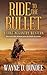 Ride to the Bullet: A Lone ...