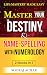 Master Your DESTINY And NAM...