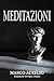 Meditazioni: pensieri , col...