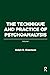The Technique and Practice of Psychoanalysis: Volume I