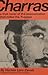 Charras: A True Novel of th...