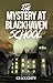The Mystery at Blackhaven School (PART ONE) by C.J. Loughty