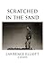 SCRATCHED IN THE SAND: Writ...