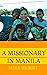 A Missionary in Manila (Chr...