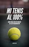Mi tenis al 100%:...