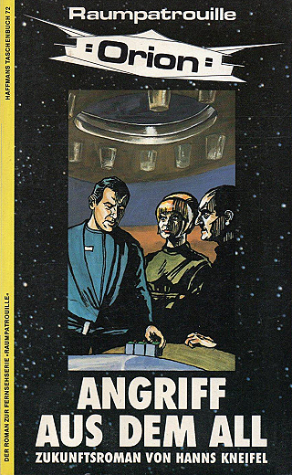 Raumpatrouille Orion. Angriff aus dem All