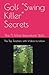Golf "Swing Killer" Secrets...