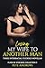 Losing My Wife To Another Man by Pete Andrews
