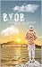 (B.Y.O.B.)- An Unorthodox G...