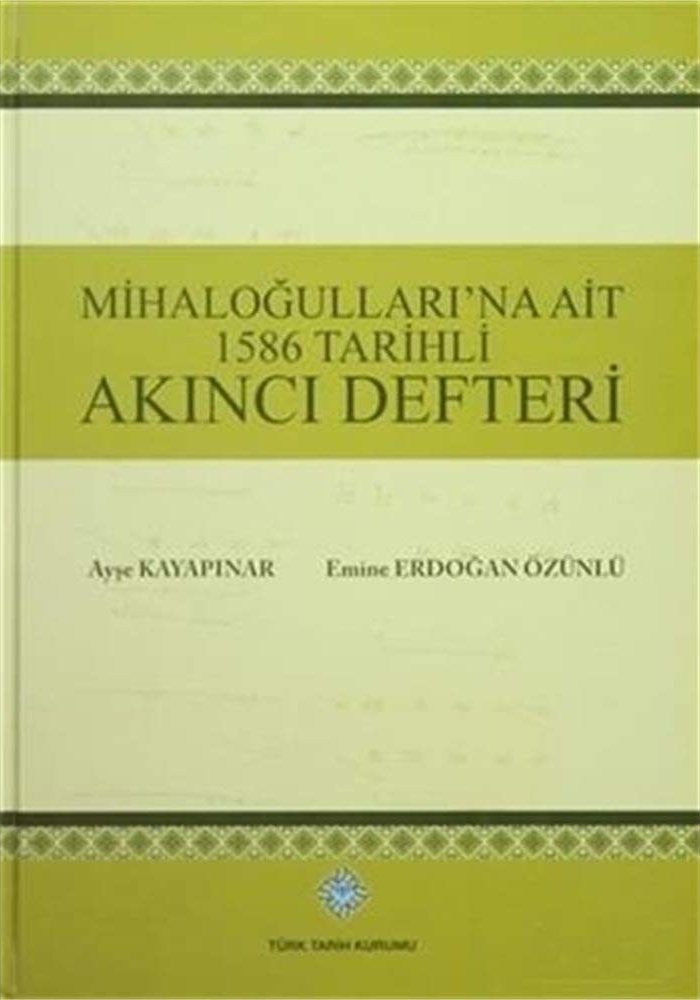 Mihaloğulları'na Ait 1586 Tarihli Akıncı Defteri