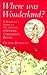 Where was Wonderland? a traveller's guide to the settings of classic children's books