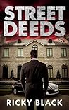 Street Deeds by Ricky Black