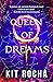 Queen of Dreams (Bound to F...