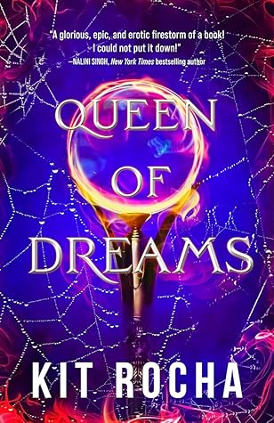 Queen of Dreams (Bound to Fire and Steel, #2)
