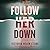 Follow Her Down