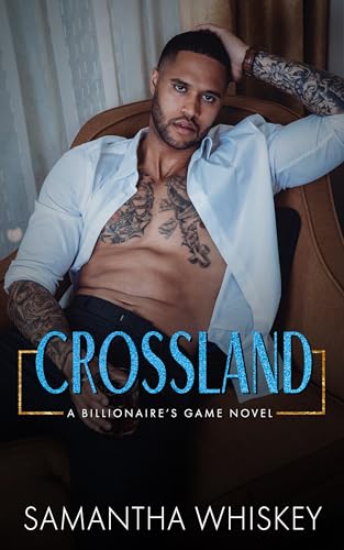 Crossland (Billionaire's Game #4)