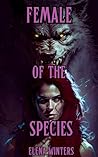 Female of the Species by Elena  Winters