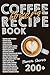 Coffee Lovers' Recipe Book by CARL MACY