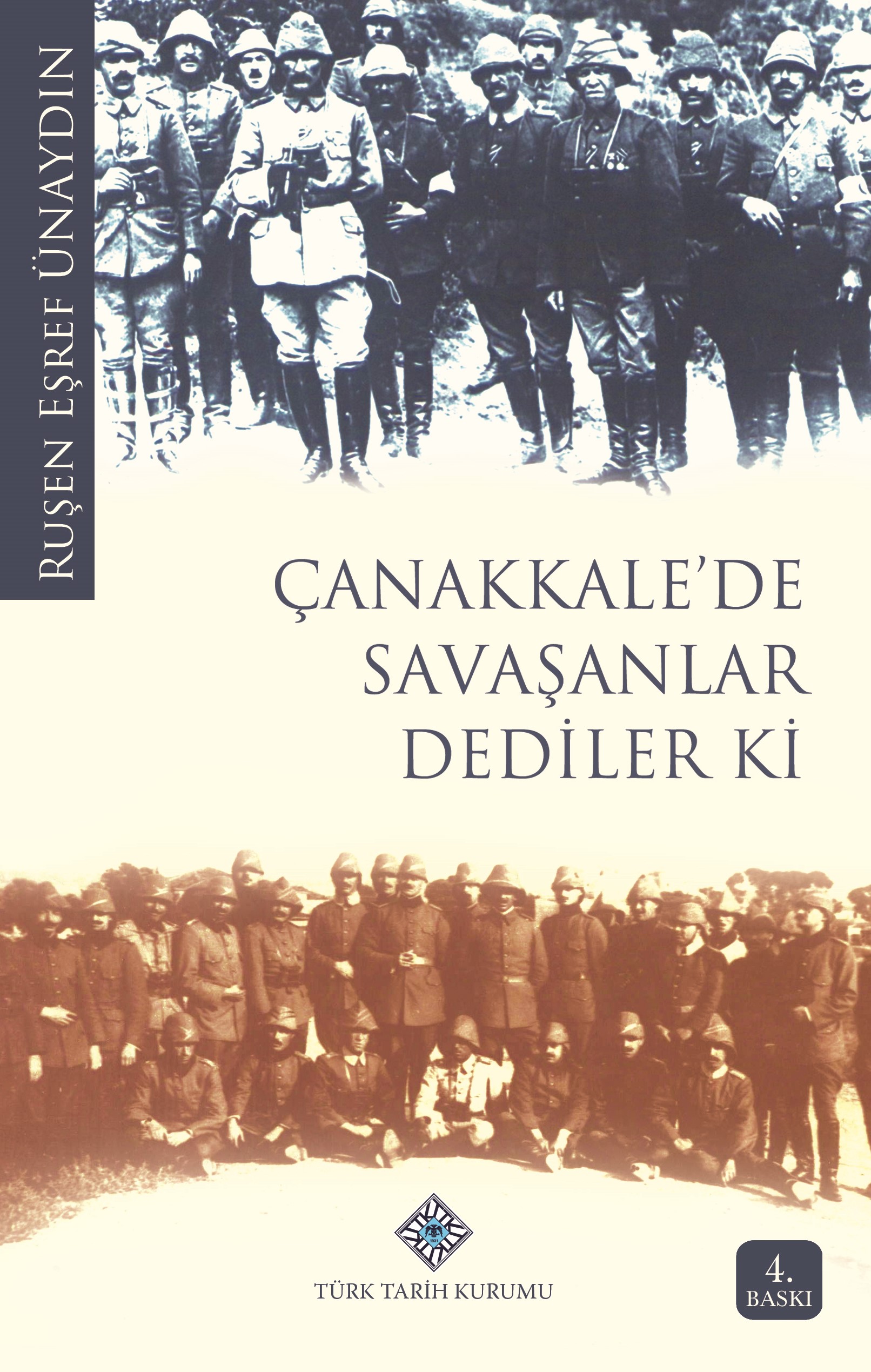 Çanakkale'de Savaşanlar Dediler Ki