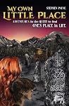 My Own Little Place: Adventures in the Quest to Find One's Place in Life My Own Little Place: Adventures in the Quest to Find One's Place in Life