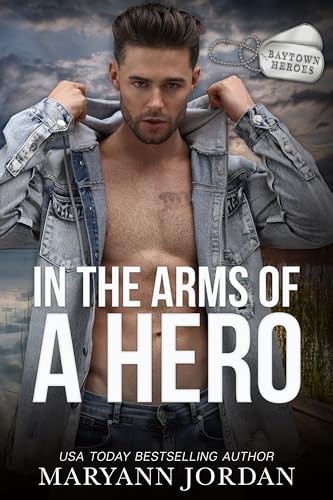 In the Arms of a Hero (Baytown Heroes #8)