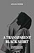 A Transparent Black Shirt (Nomad Arabic Translation Series)