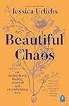 Beautiful Chaos: ...