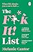 The F**k It! List