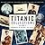 Titanic Collections Volume ...