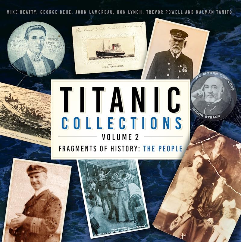 Titanic Collections Volume 2: Fragments of History: The People (Titanic Collections, #2)