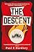 The Descent by Paul E. Hardisty