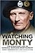 Watching Monty: The Everyda...