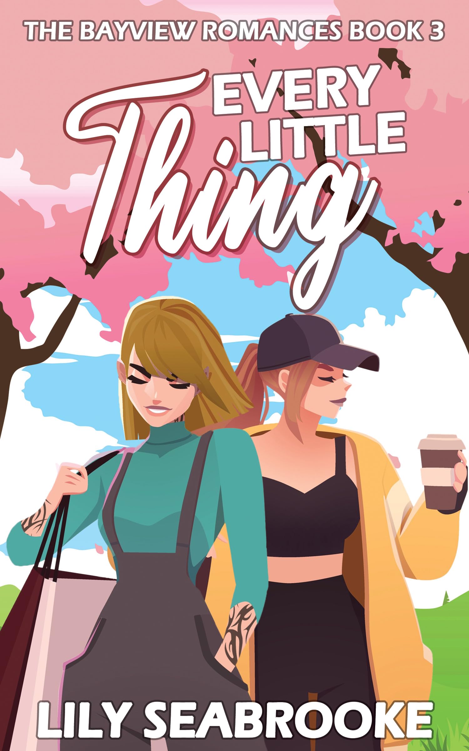 Every Little Thing (The Bayview Romances, #3)